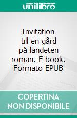 Invitation till en gård på landeten roman. E-book. Formato EPUB ebook