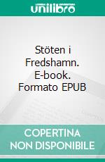 Stöten i Fredshamn. E-book. Formato EPUB ebook