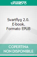 Svartflyg 2.0. E-book. Formato EPUB ebook