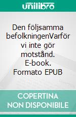 Den följsamma befolkningenVarför vi inte gör motstånd. E-book. Formato EPUB ebook