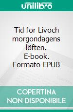 Tid för Livoch morgondagens löften. E-book. Formato EPUB ebook