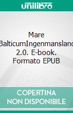Mare BalticumIngenmansland 2.0. E-book. Formato EPUB ebook