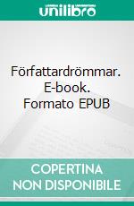 Författardrömmar. E-book. Formato EPUB ebook