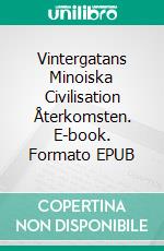 Vintergatans Minoiska Civilisation Återkomsten. E-book. Formato EPUB ebook