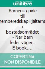 Barnens guide till hemberedskapHjältarna i bostadsområdet - När barn leder vägen. E-book. Formato EPUB ebook