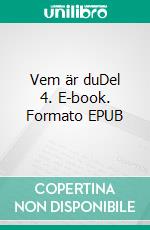 Vem är duDel 4. E-book. Formato EPUB ebook