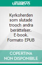Kyrkoherden som slutade trooch andra berättelser. E-book. Formato EPUB ebook