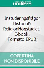 Instuderingsfrågor Historia& ReligionHögstadiet. E-book. Formato EPUB ebook