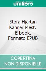Stora Hjärtan Känner Mest. E-book. Formato EPUB ebook
