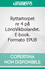 Ryttartorpet nr 4 på LönöVikbolandet. E-book. Formato EPUB ebook