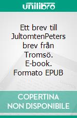 Ett brev till JultomtenPeters brev från Tromsö. E-book. Formato EPUB ebook