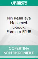 Min ResaHeva Mohamed. E-book. Formato EPUB ebook