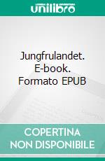 Jungfrulandet. E-book. Formato EPUB ebook