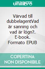 Värvad till dubbelagentVad är sanning och vad är lögn?. E-book. Formato EPUB ebook