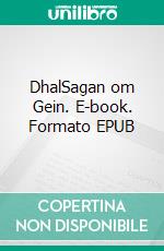 DhalSagan om Gein. E-book. Formato EPUB ebook