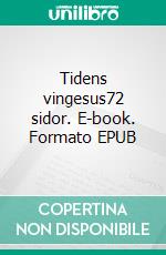 Tidens vingesus72 sidor. E-book. Formato EPUB ebook