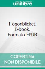 I ögonblicket. E-book. Formato EPUB ebook