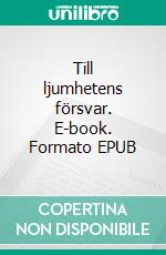 Till ljumhetens försvar. E-book. Formato EPUB ebook