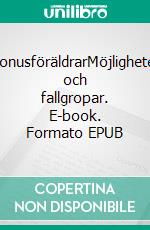 BonusföräldrarMöjligheter och fallgropar. E-book. Formato EPUB ebook