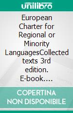 European Charter for Regional or Minority LanguagesCollected texts 3rd edition. E-book. Formato EPUB ebook