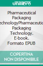 Pharmaceutical Packaging TechnologyPharmaceutical Packaging Technology. E-book. Formato EPUB ebook di U. K. Jain