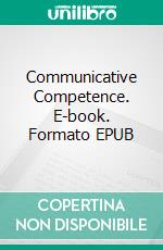 Communicative Competence. E-book. Formato EPUB ebook di Varanasi Bhaskara Rao
