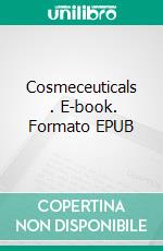 Cosmeceuticals    . E-book. Formato EPUB