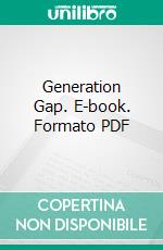 Generation Gap. E-book. Formato PDF ebook