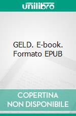GELD. E-book. Formato EPUB ebook