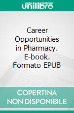 Career Opportunities in Pharmacy. E-book. Formato EPUB ebook