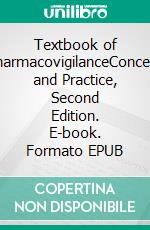 Textbook of PharmacovigilanceConcept and Practice, Second Edition. E-book. Formato EPUB ebook