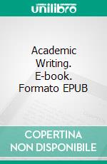 Academic Writing. E-book. Formato EPUB ebook di Ajay Semalty