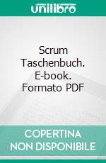 Scrum Taschenbuch. E-book. Formato PDF ebook
