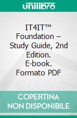 IT4IT™ Foundation – Study Guide, 2nd Edition. E-book. Formato PDF ebook