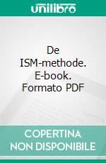 De ISM-methode. E-book. Formato PDF ebook