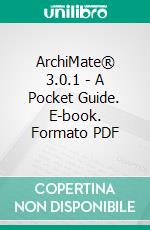 ArchiMate® 3.0.1 - A Pocket Guide. E-book. Formato PDF ebook
