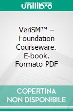 VeriSM™ – Foundation Courseware. E-book. Formato PDF ebook