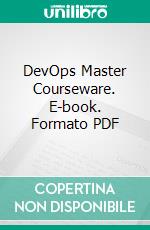 DevOps Master Courseware. E-book. Formato PDF ebook