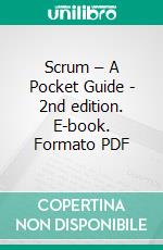 Scrum – A Pocket Guide - 2nd edition. E-book. Formato PDF ebook