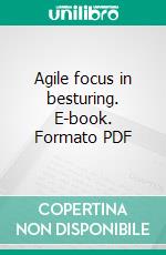 Agile focus in besturing. E-book. Formato PDF ebook