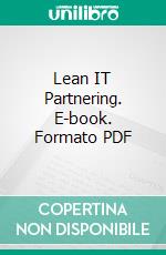 Lean IT Partnering. E-book. Formato PDF ebook