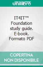 IT4IT™ Foundation study guide. E-book. Formato PDF ebook