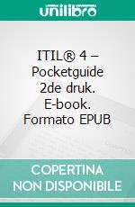 ITIL® 4 – Pocketguide 2de druk. E-book. Formato EPUB ebook