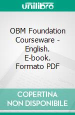 OBM Foundation Courseware - English. E-book. Formato PDF ebook