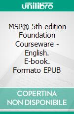 MSP® 5th edition Foundation Courseware - English. E-book. Formato EPUB ebook