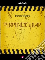 Perpendicular. E-book. Formato EPUB ebook