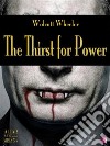 The Thirst for Power. E-book. Formato EPUB ebook