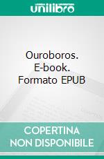 Ouroboros. E-book. Formato EPUB ebook