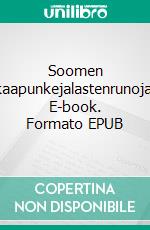 Soomen kaapunkejalastenrunoja. E-book. Formato EPUB ebook