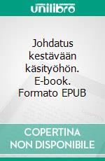 Johdatus kestävään käsityöhön. E-book. Formato EPUB ebook